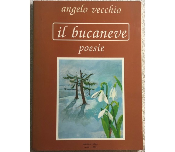 Il bucaneve di Angelo Vecchio,  1989,  Edizioni Calico