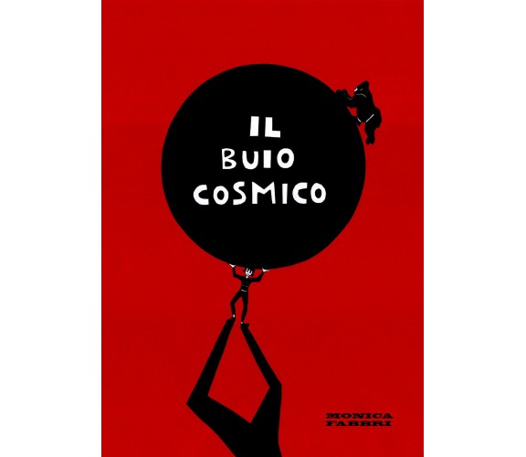 Il buio cosmico di Monica Fabbri,  2022,  Youcanprint