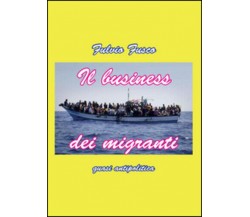 Il business dei migranti di Fulvio Fusco,  2015,  Youcanprint