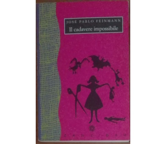 Il cadavere impossibile - José Pablo Feinmann - Zanzibar,1993 - A