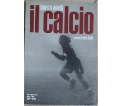 Il calcio - AA. VV. - Motta Federico - 2002 - G