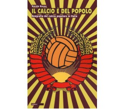 Il calcio è del popolo - Davide Ravan - Bepress,2019