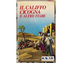 Il califfo Cicogna e altre fiabe di N. De Angelis Masera, 1991, Edizioni Sco