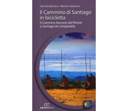 Il cammino di Santiago in bicicletta-Bernard Datcharry,Valeria H. Mardones-2016 