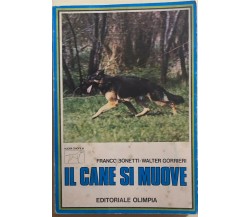 Il cane si muove di Bonetti-gorrieri, 1977, Editoriale Olimpia