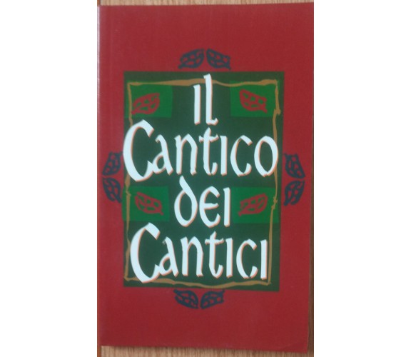 Il cantico dei cantici - Edizione Cde S.p.a.,1994 - R