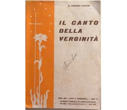 Il canto della verginità di Vincenzo Faraoni, 1940, Soc. Ed. Vita e pensiero