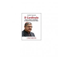 Il cardinale - Arnaldo Capezzuto,  2015,  Youcanprint Self-publishing