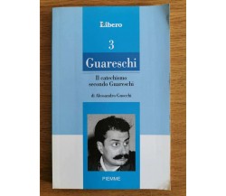 Il catechismo secondo Guareschi - A. Gnocchi - Piemme - 2008 - AR