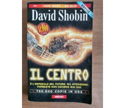 Il centro - D. Shobin - Bompiani - 1998 - AR