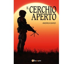 Il cerchio aperto	 di Andrea Barzi,  2017,  Youcanprint