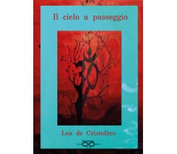 Il cielo a passeggio di Lea De Cristofaro,  2019,  Youcanprint