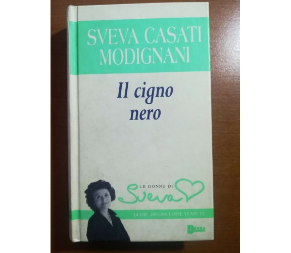 Il cigno nero - Sveva Casati Modignani - Sperling & Kupfer - 2005 - M