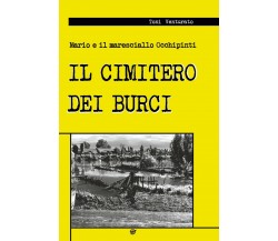 Il cimitero dei burci	 di Toni Venturato,  2020,  Youcanprint