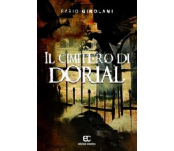 Il cimitero di Dorial di Fabio Girolami - Edizioni creativa, 2015