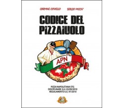 Il codice del pizzaiuolo	 di Carmine Coviello,  2016,  Youcanprint