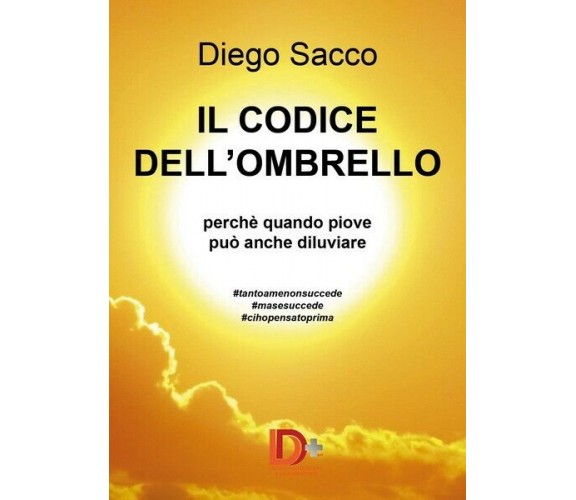 Il codice dell’ombrello.  di Diego Sacco,  2019,  Youcanprint - ER