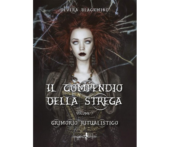 Il compendio della strega. Grimorio ritualistico (Vol. 1) -Dèvera Blackmind-2020