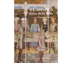 Il confetto, dolce della fede	 di Giuseppe Nocca,  2019,  Youcanprint