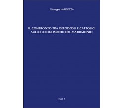 Il confronto tra ortodossi e cattolici sullo scioglimento del matrimonio	