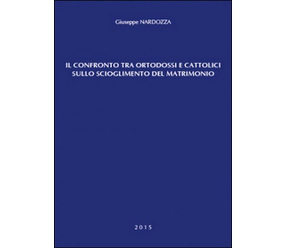 Il confronto tra ortodossi e cattolici sullo scioglimento del matrimonio	