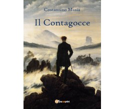 Il contagocce di Costantino Masia,  2018,  Youcanprint