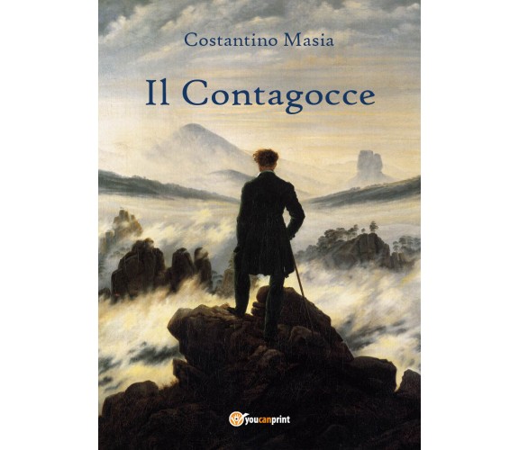 Il contagocce di Costantino Masia,  2018,  Youcanprint