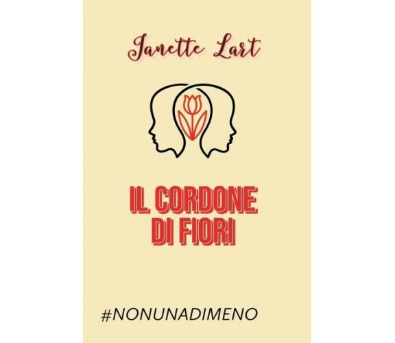  Il cordone di fiori di Janette Lart, 2022, Youcanprint