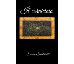 Il corniciaio	 di Enrico Santarelli,  2019,  Youcanprint