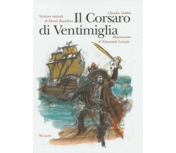 Il corsaro di Ventimiglia e la sua famiglia di Claudio Nobbio, David Riondino,  