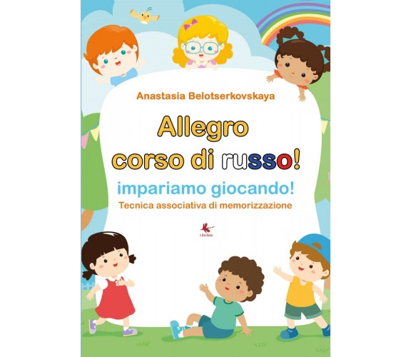 Il corso di russo - Anastasia Belotserkovskaya,  2019,  Youcanprint - P