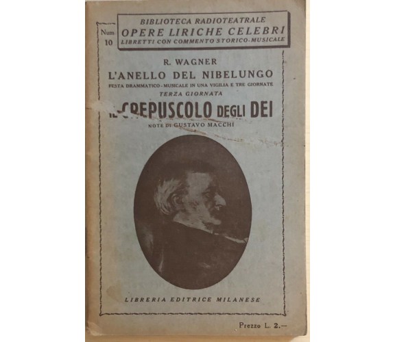 Il crepuscolo degli dèi di Richard Wagner, Libreria Editrice Milanese