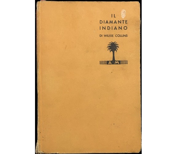  Il diamante indiano di Wilkie Collins, 1933, Arnoldo Mondadori Editore