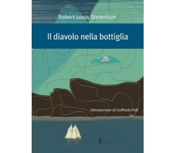 Il diavolo nella bottiglia di Robert Louis Stevenson,  2019,  Edizioni Dell’Asin