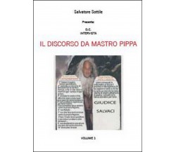 Il discorso da Mastro Pippa Vol.1, Salvatore Sottile,  2014,  Youcanprint