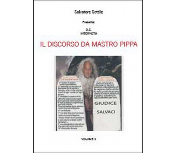 Il discorso da Mastro Pippa Vol.1, Salvatore Sottile,  2014,  Youcanprint