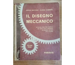 Il disegno meccanico volume primo - AA. VV. - Paravia - 1956 - AR