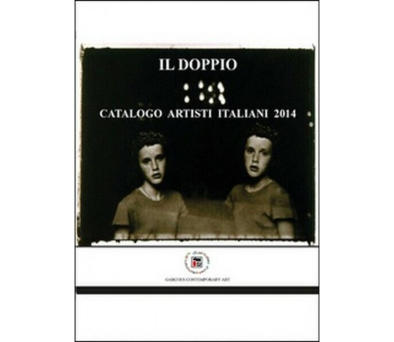 Il doppio. Catalogo artisti italiani 2014  - ER