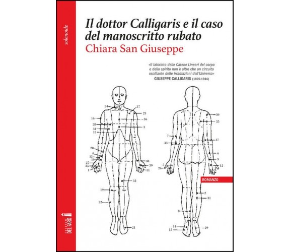 Il dottor Calligaris e il caso del manoscritto rubato - Chiara San Giuseppe-2022