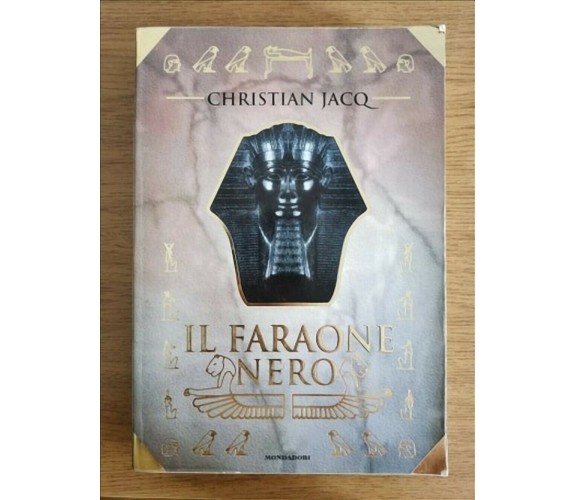 Il faraone nero - C. Jacq - Mondadori - 1998 - AR