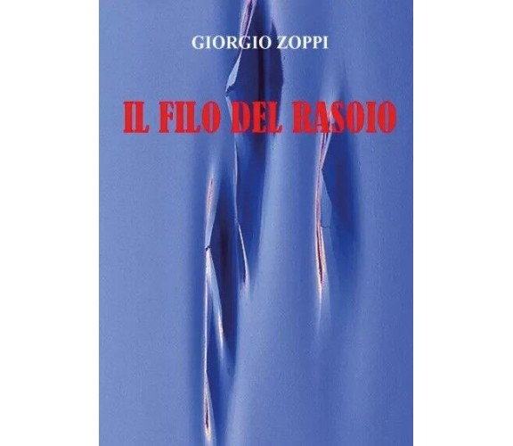 Il filo del rasoio di Giorgio Zoppi, 2022, Youcanprint