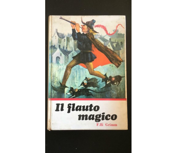 Il flauto magico - F.lli Grimm,  Edizioni Paoline - P