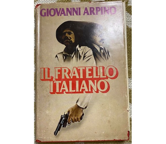 Il fratello italiano - Giovanni Arpino - Rizzoli - 1980 - M