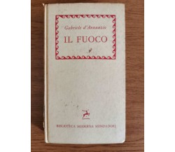 Il fuoco - G. d'Annunzio - Mondadori - 1959 - AR