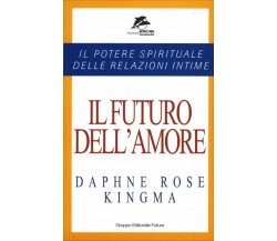 Il futuro dell’amore di Daphne Rose Kingma,  2000,  Il Giardino Dei Libri