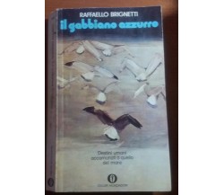 Il gabbiano azzurro - Raffaello Brignetti - Mondadori - 1973 -M