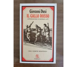 Il gallo rosso - G. Dusi - BUR - 1975 - AR