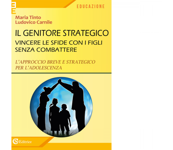 Il genitore strategico - Maria Tinto, Ludovico Carnile - CSA, 2020