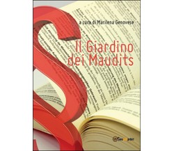 Il giardino dei Maudits	 di Marilena Genovese,  2014,  Youcanprint