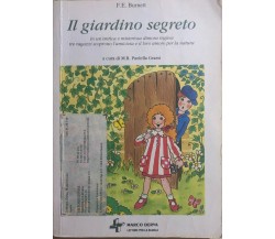 Il giardino segreto di F.e. Burnett, 2001, Marco Derva Editore